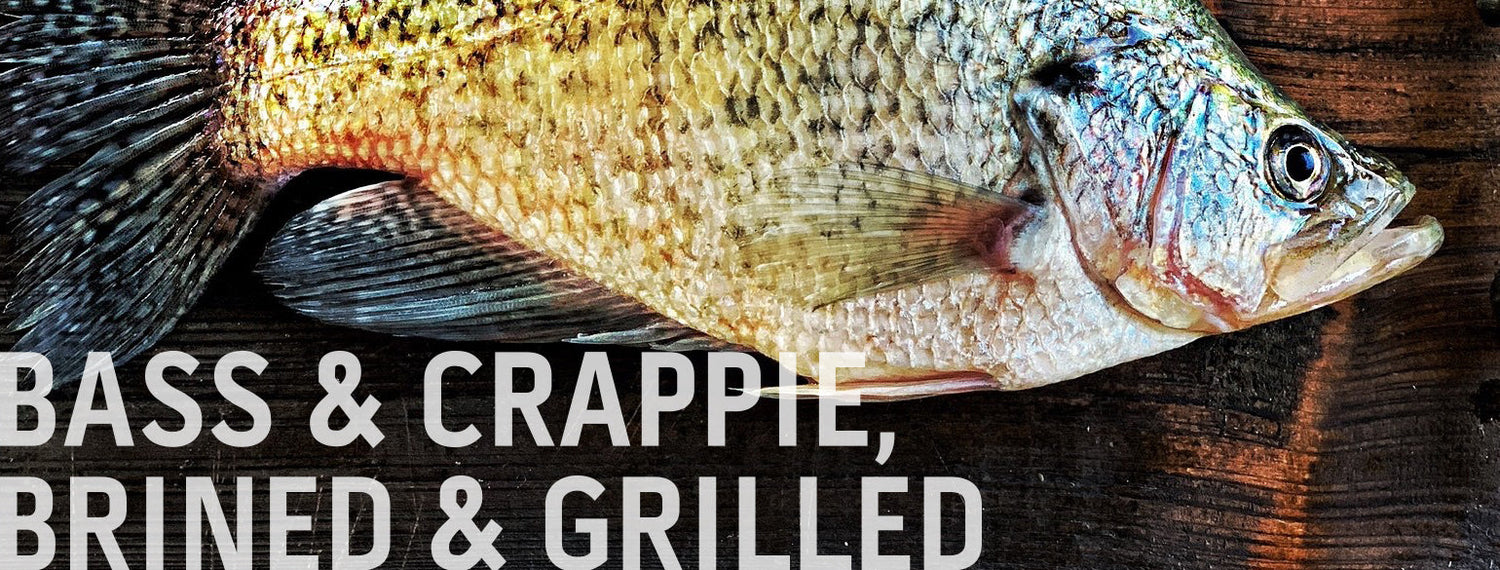 A recipe banner for "Bass & Crappie, Brined & Grilled" featuring a close-up of a whole crappie fish