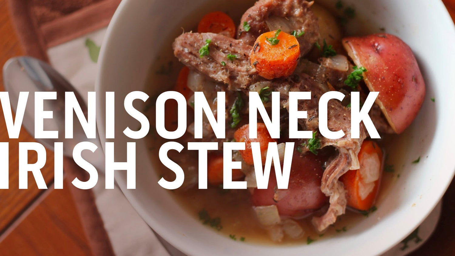 WILD GAME WEDNESDAY-Venison Neck Irish Stew-Outdoor Edge