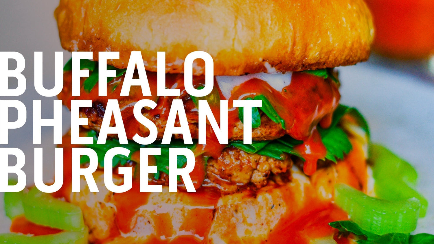 BUFFALO PHEASANT BURGER