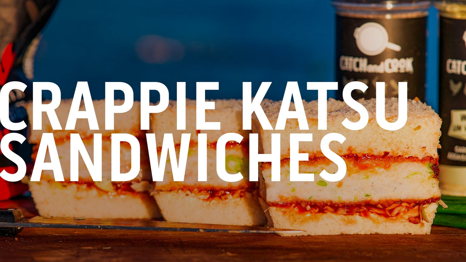CRAPPIE KATSU SANDWICHES