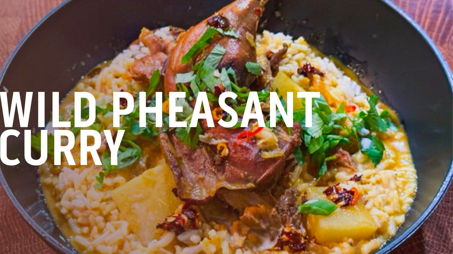 WILD PHEASANT CURRY